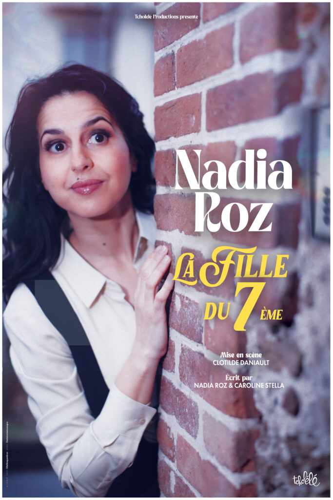 Nadia Roz présente son nouveau spectacle - La Fille du 7ème