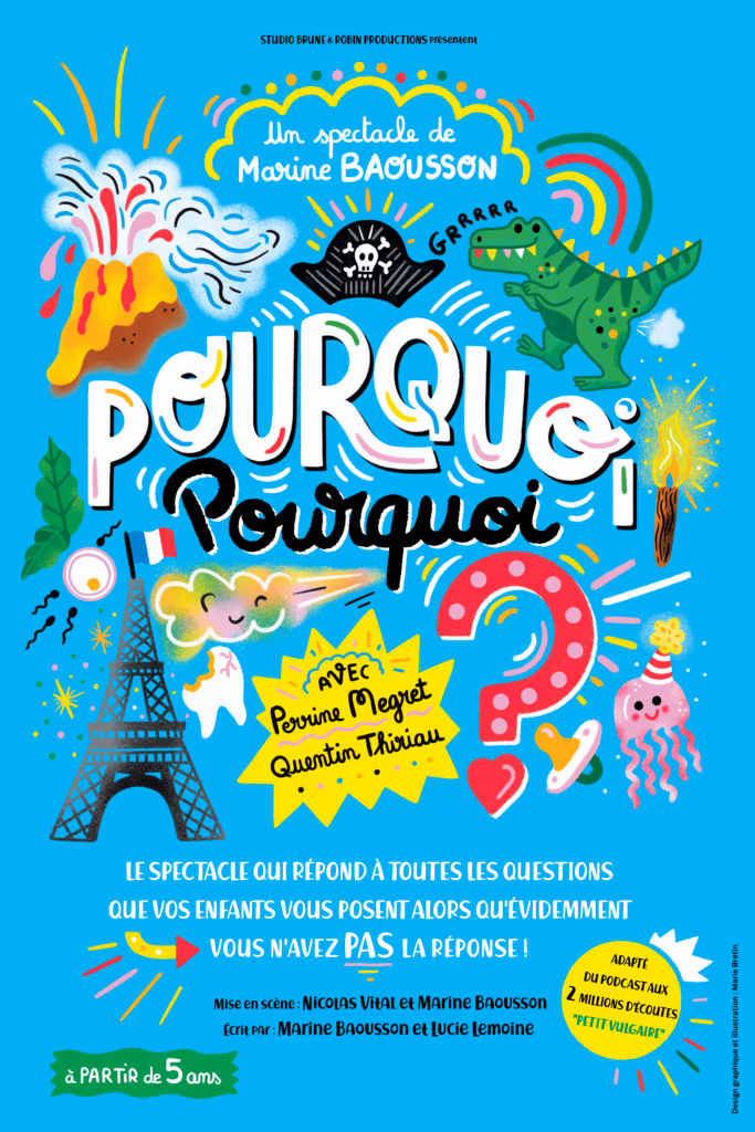Pourquoi pourquoi spectacle petit vulgaire podcast