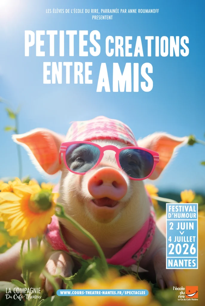 Petites créations entre amis - Le festival de l’École du rire