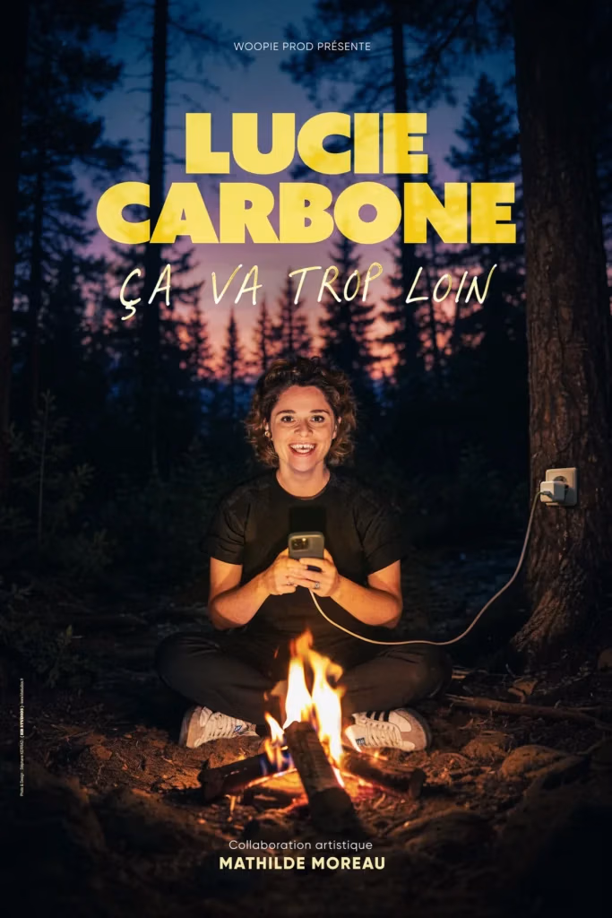 Affiche du spectacle Ça va trop loin de Lucie Carbone