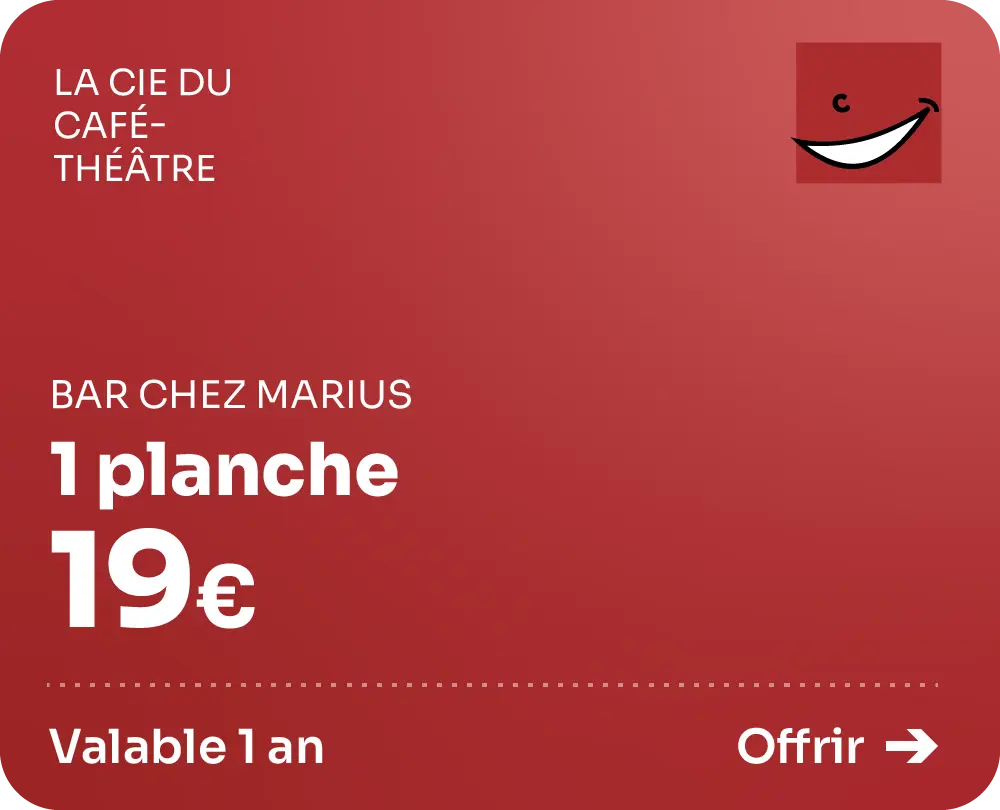 Carte cadeau Chez Marius, 1 planche à 19€, café-théâtre à Nantes