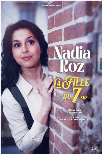Nadia Roz présente son nouveau spectacle - La Fille du 7ème