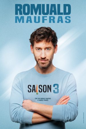Romuald Maufras à Nantes spectacle saison 3