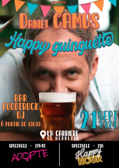 Daniel Camus en Spectacle, pour sa "Happy Guinguette" !