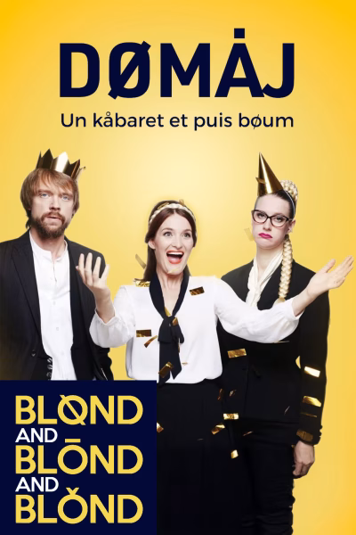 Blond and Blond and Blond - Réveillon, humour et musique à Nantes