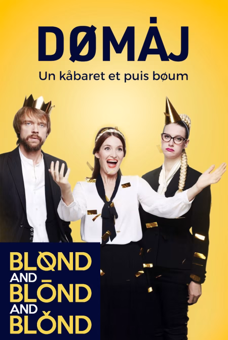 Blond and Blond and Blond - Réveillon, humour et musique à Nantes
