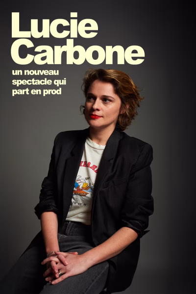 Lucie Carbone - Nouveau spectacle en rodage