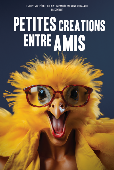 Petites créations entre amis, le festival d'humour à Nantes