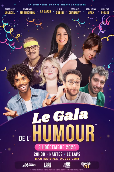 Affiche du Gala de l’Humour, soirée de L’Humour sur son 31, le 31 décembre 2026 à 20h au LAPS à Nantes, avec Amandine Lourdel, Gwendal Marimoutou, La Bajon, Lola Dubini, Patrick Chanfray, Sebastian Marx et Vincent Piguet