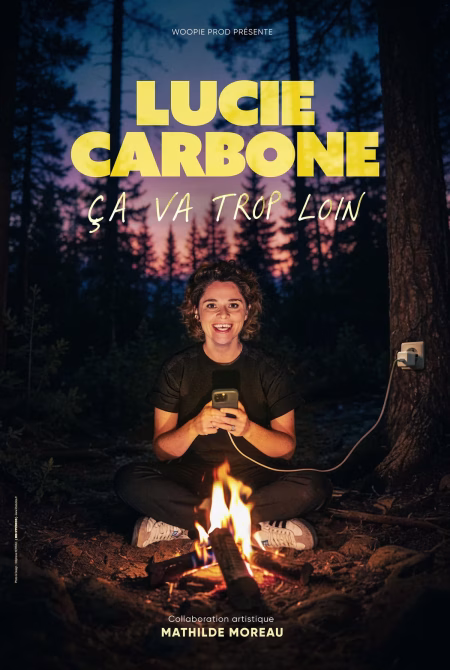 Affiche du spectacle Ça va trop loin de Lucie Carbone