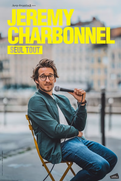 Affiche du spectacle Seul Tout de Jérémy Charbonnel