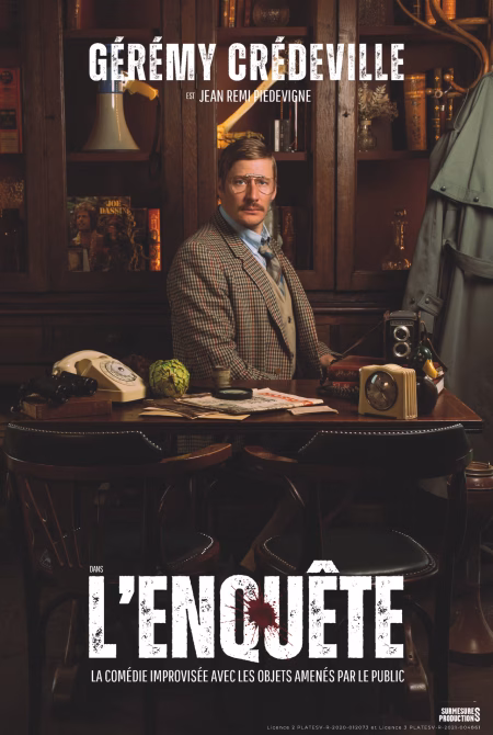 Gérémy Crédeville en Spectacle dans L'Enquête