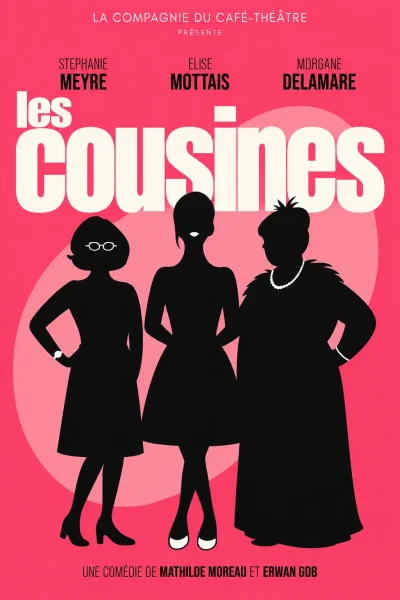 affiche comédie les cousines - trio