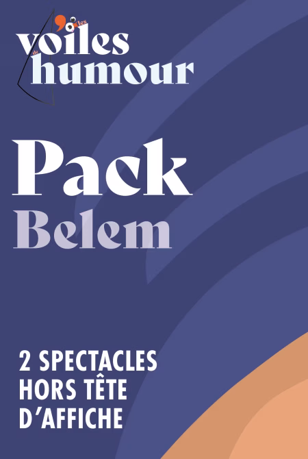 Pack Belem pour le festival du rire "Les Voiles de L'Humour"
