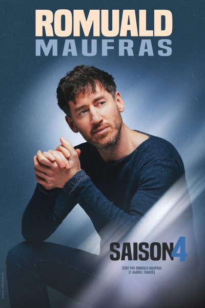 Affiche de Romuald Maufras, Saison 4, en spectacle à La Compagnie du Café-Théâtre à Nantes
