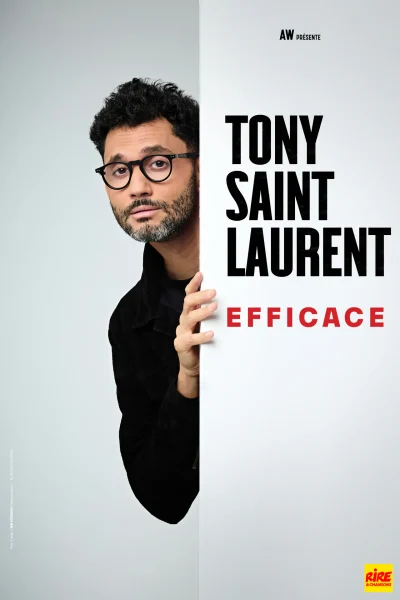 Affiche du spectacle « Efficace » de Tony Saint Laurent, avec son portrait sur fond gris clair.