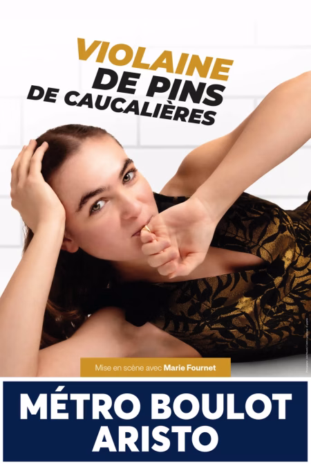 Violaine de Pins de Caucalières dans "Métro Boulot Aristo"