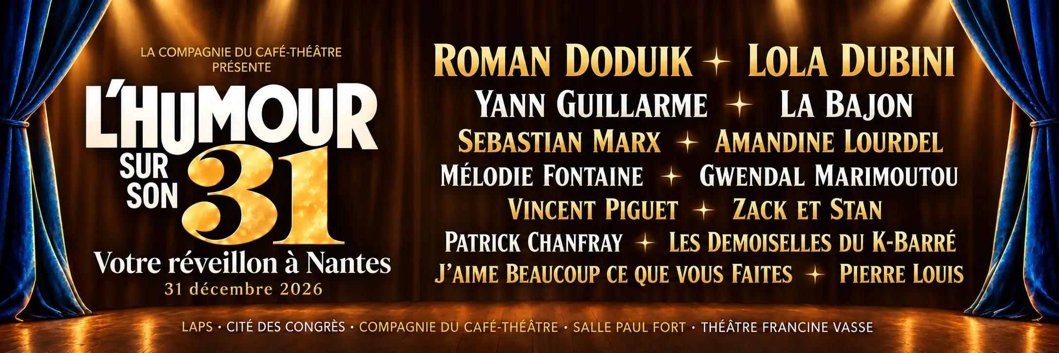 L'humour sur son 31 : réveillon du 31 décembre 2026 à Nantes avec Roman Doduik, Lola Dubini, Yann Guillarme et La Bajon