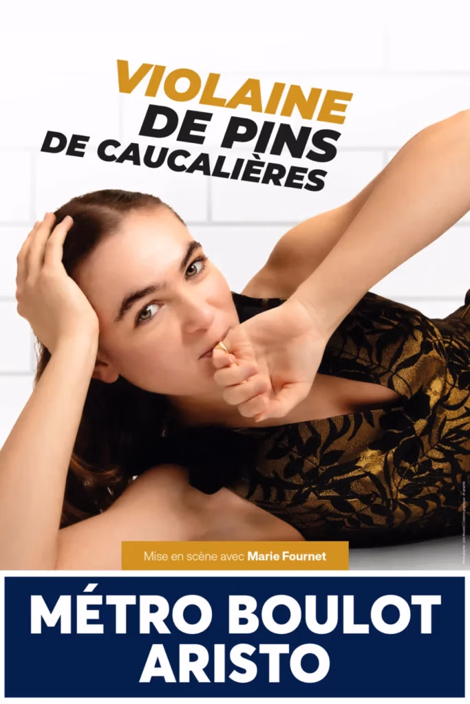 Violaine de Pins de Caucalières dans "Métro Boulot Aristo"